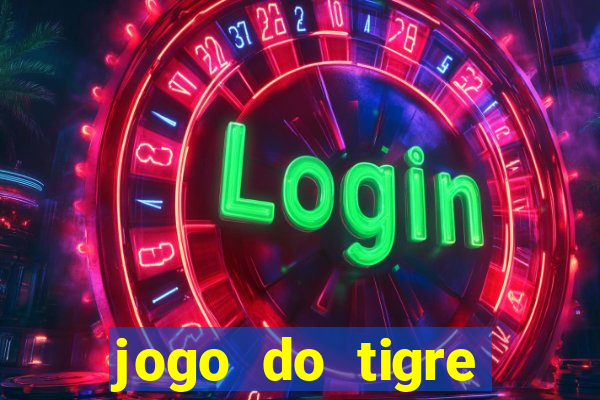 jogo do tigre ganha dinheiro mesmo